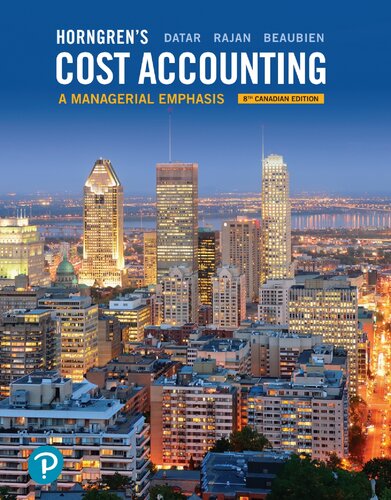 Horngren's Cost Accounting, Managerial 8th Canadian Edition 